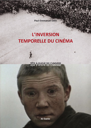 Paul-Emmanuel Odin,  L’inversion temporelle du cinéma, 2014