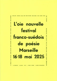 16.05.2025 19h L’oie nouvelle Festival franco-suédois de poésie