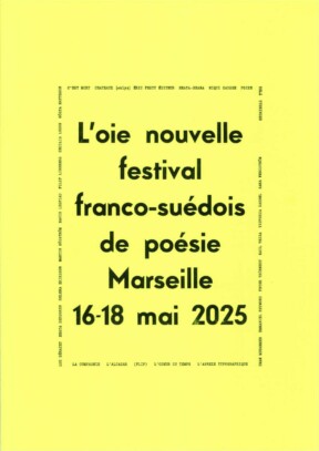 16.05.2025 19h L’oie nouvelle Festival franco-suédois de poésie