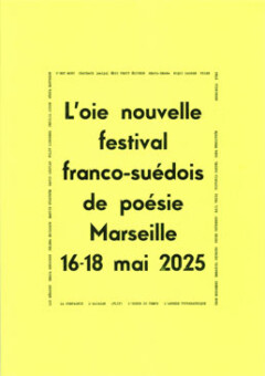 16.05.2025 19h L’oie nouvelle Festival franco-suédois de poésie