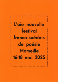 16.05.2025 19h L’oie nouvelle Festival franco-suédois de poésie