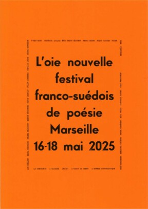 16.05.2025 19h L’oie nouvelle Festival franco-suédois de poésie