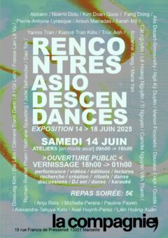 14.06.2025 18h Rencontres ~ diasporas asiatiques et asiodescendant·es