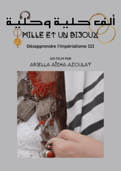 18.10.2025 19h Rencontre avec Ariella Aïsha Azoulay et projection de Mille et un bijoux