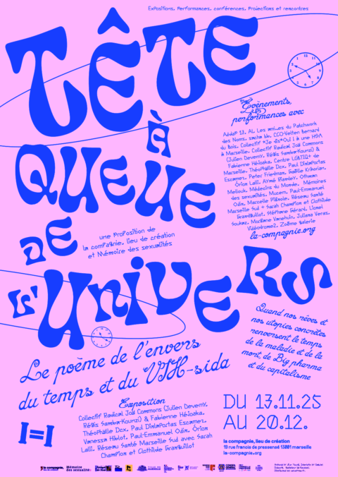 13.11.2025 — 20.12.2025  Tête à queue de l’univers, le poème de l’envers du temps et du VIH-sida