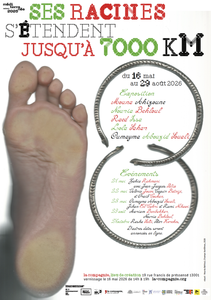 16.05.2026 — 29.08.2026  Ses racines s’étendent jusqu’à 7000 km: Mouna Ahizoune, Nouria Behloul, Raed Issa, Lola Sahar, Oumayma Abouzid Souali