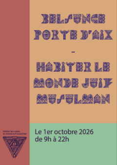 01.10.2026, 9h-22h. Habiter les ruines du monde juif musulman – Belsunce, porte d&rsquo;Aix